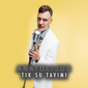 TIK SU TAVIM (Singlas)