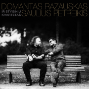 Domantas Razauskas ir Saulius Petreikis su styginiu kvartetu