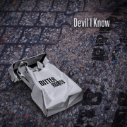 DEVIL I KNOW (Singlas)