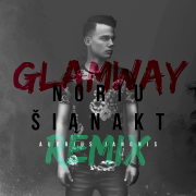 Noriu Šiąnakt (Glamway Remix)