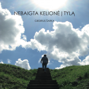 NEBAIGTA KELIONĖ Į TYLĄ