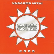 SAULĖS SMŪGIS 2005. VASAROS HITAI