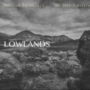 LOWLANDS (FEAT. HUEY DOWLING (THE UNIT 7 ALLSTARS))