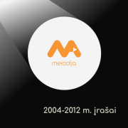 Melodija (2004-2012 m. įrašai)