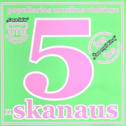 5 X SKANAUS