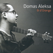 Domas Aleksa & D'Orange