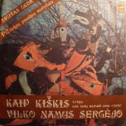 Kaip Kiškis Vilko Namus Sergėjo (P. Cvirkos Pasakos Motyvais)