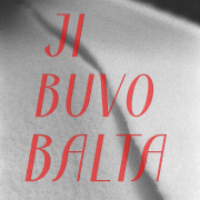 JI BUVO BALTA (Singlas)