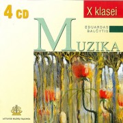 LIETUVIŲ MUZIKOS ANTOLOGIJA X KLASEI (SUD. EDUARDAS BALČYTIS) (4 CD)