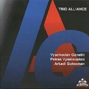 TRIO ALLIANCE (FEAT. VYACHESLAV GANELIN IR ARKADI GOTESMAN)