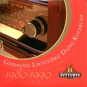 GERIAUSIŲ LIETUVIŠKŲ DAINŲ KOLEKCIJA 1980-1990