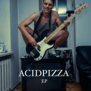 ACIDPIZZA EP