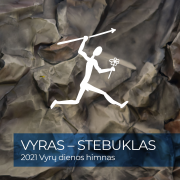 STEBUKLAS (2021 NACIONALINĖS VYRŲ DIENOS HIMNAS) (Singlas)