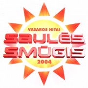 SAULĖS SMŪGIS VASAROS HITAI 2004