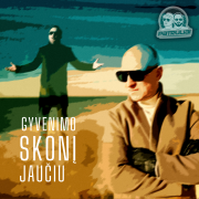 GYVENIMO SKONĮ JAUČIU (Singlas)