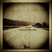 OUT OF THE CITY